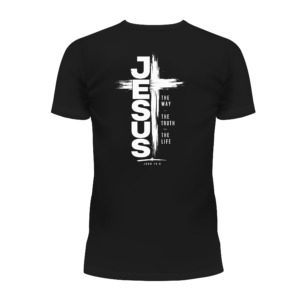 Witness Jesus – The Way, The Truth, The Life Shirt